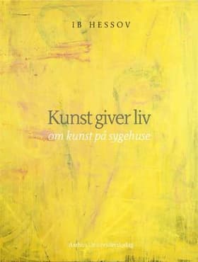 Kunst giver liv af Ib Hessov