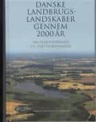 Danske landbrugslandskaber gennem 2000 år