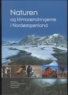 Naturen og klimaændringerne i Nordøstgrønland