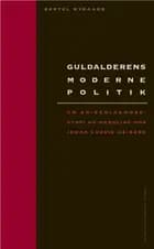 Guldalderens moderne politik