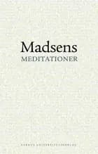 Madsens meditationer