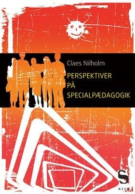 Perspektiver på specialpædagogik af Claes Nilholm
