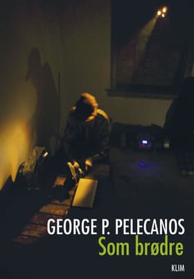 Som brødre af George P. Pelecanos