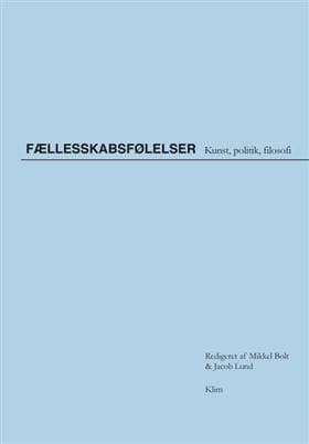Fællesskabsfølelser af Mikkel Bolt