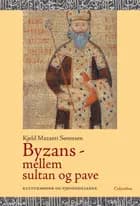 Byzans - mellem sultan og pave