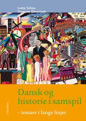 Dansk og historie i samspil af Lotte Schou