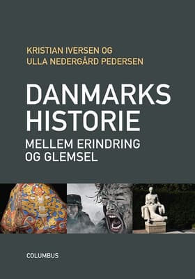 Danmarkshistorie mellem erindring og glemsel af Ulla Nedergaard Pedersen