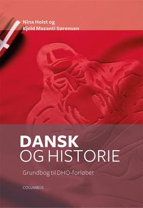 Dansk og historie af Kjeld Mazanti Sørensen