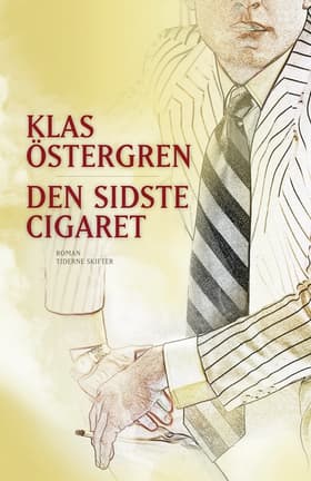 Den sidste cigaret af Klas Östergren