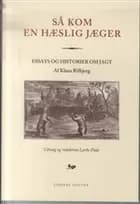 Så kom en hæslig jæger
