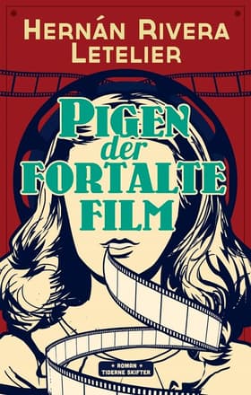 Pigen der fortalte film af Hernán Rivera Letelier
