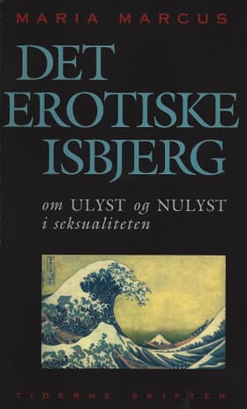 Det erotiske isbjerg af Maria Marcus