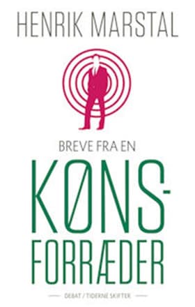 Breve fra en kønsforræder af Henrik Marstal