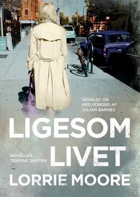 Ligesom livet af Lorrie Moore
