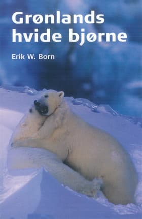 Grønlands hvide bjørne af Erik W. Born