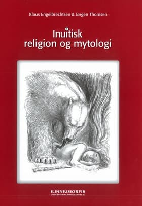 Inuitisk religion og mytologi af Jørgen Thomsen
