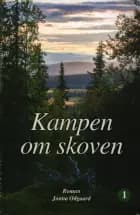 Kampen om skoven bind 1 og 2