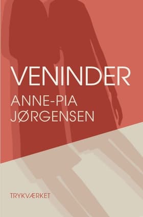 Veninder af Anne-Pia Jørgensen