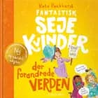 Fantastisk seje kvinder der forandrede verden