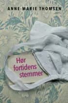 Hør fortidens stemmer