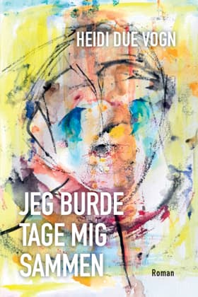 Jeg burde tage mig sammen af Heidi Due Vogn