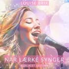 Når Lærke synger