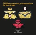 Uniformer ved danske jernbaneselskaber fra 1847 til 1980