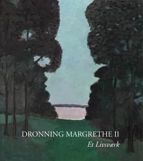 Dronning Margrethe 2 - et livsværk af Iben Overgaard