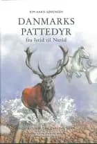 Danmarks Pattedyr fra Istid til Nutid
