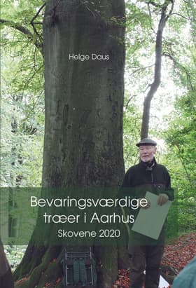 Bevaringsværdige træer i Aarhus af Helge Daus