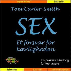 Sex - et forsvar for kærligheden af Tom Carter-Smith