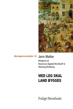 Med leg skal land bygges af Jørn Møller