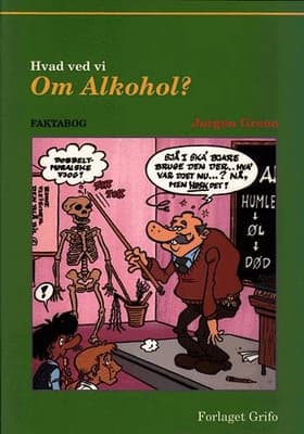 Hvad ved vi om alkohol? af Jørgen Green