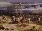 Jean Baptiste Xavier Carpentier de Colbaut og den franske revolution