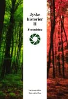 Jyske historier II Forandring