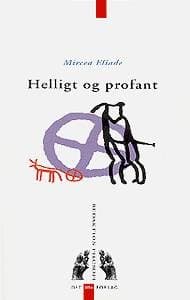 Helligt og profant af Eliade