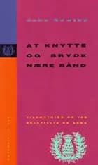 At knytte og bryde nære bånd