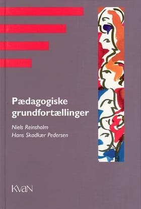 Pædagogiske grundfortællinger af Niels Reinsholm