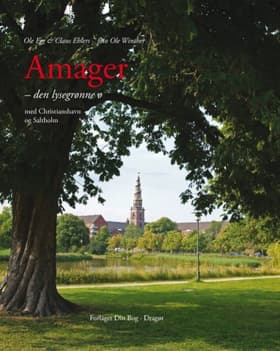Amager - den lysegrønne ø af Ole Ege