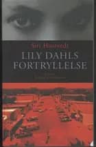 Lily Dahls fortryllelse