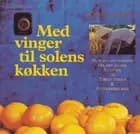 Med vinger til solens køkken