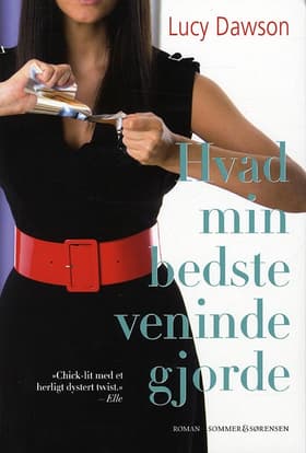 Hvad min bedste veninde gjorde af Lucy Dawson