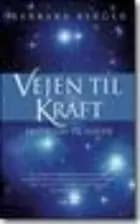 Vejen til kraft - bind 1