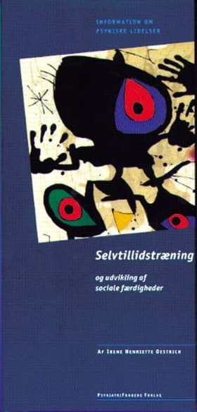 Selvtillidstræning og udvikling af sociale færdigheder af Irene Henriette Oestrich