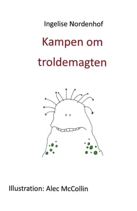 Kampen om troldemagten af Ingelise Nordenhof
