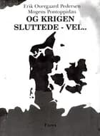 Og krigen sluttede - vel...