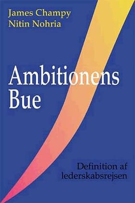 Ambitionens bue af James Champy