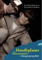 Handleplaner og dokumentation i brugerperspektiv