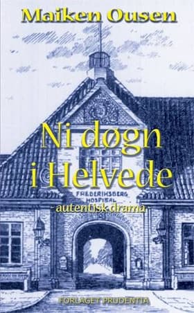 Ni døgn i helvede af Maiken Ousen