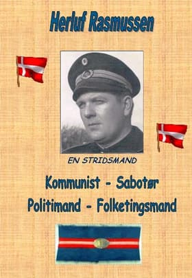 Kommunist - sabotør - politimand - folketingsmand af Flere